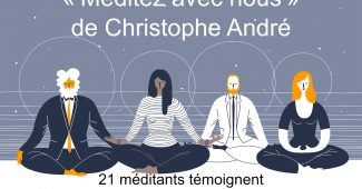 "Méditez avec nous" de Christophe André